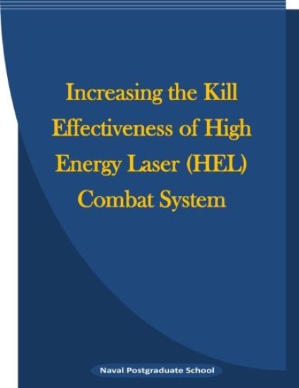 Increasing the Kill Effectiveness of High Energy Laser (HEL) Combat System