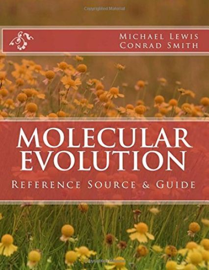 Molecular Evolution: Reference Source & Guide