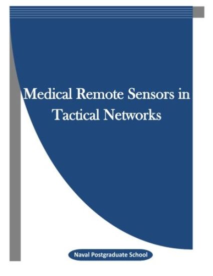 Medical Remote Sensors in Tactical Networks