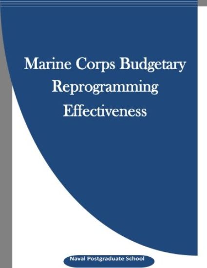 Marine Corps Budgetary Reprogramming Effectiveness
