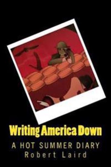Writing America Down: A Hot Summer Diary