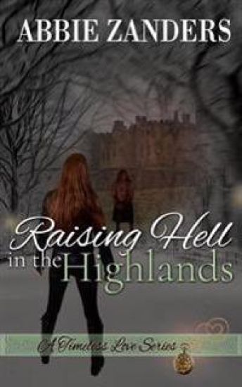 Raising Hell in the Highlands: A Time Travel Romance