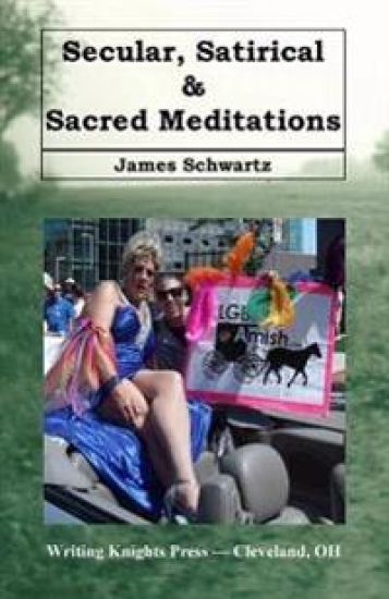 Secular, Satirical & Sacred Meditations