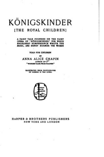 Königskinder, The Royal Children, a Fairy Tale