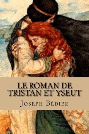 Le roman de Tristan et Yseut
