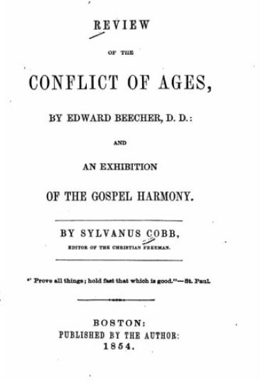 Review of the Conflict of Ages, By Edward Beecher, and an Exhibition of the Gospel Harmony