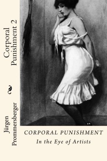 Corporal Punishment 2: In the Eye of Artists