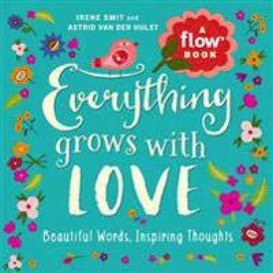 Everything Grows with Love