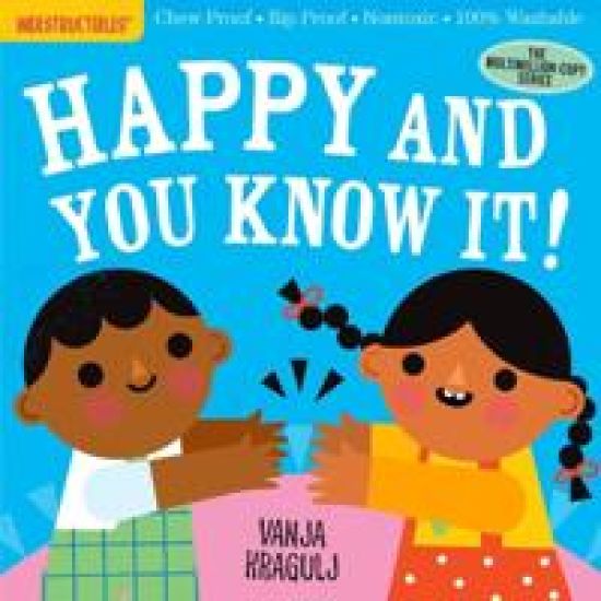 Indestructibles: Happy and You Know It!