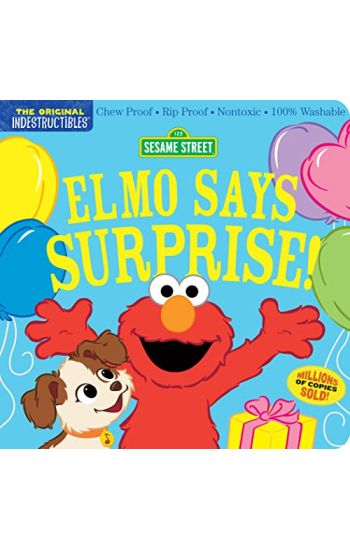 Indestructibles: Sesame Street: Elmo Says Surprise!