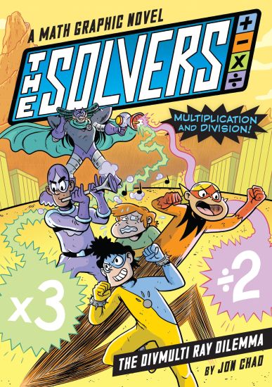 The Solvers Book #1: The Divmulti Ray Dilemma: A Math Graphic Novel: Learn Multiplication and Division!