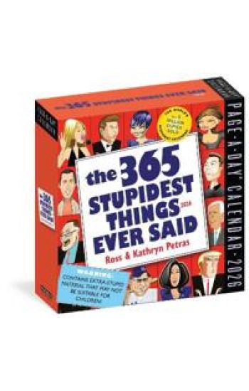 365 Stupidest Things Ever Said Page-A-Day® Calendar 2026