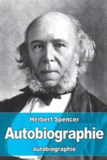 Autobiographie: Naissance de l'évolutionisme libéral