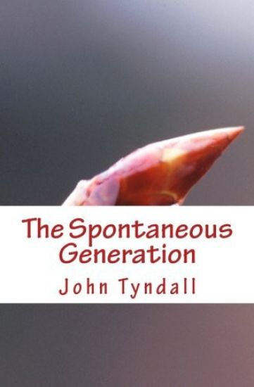 The Spontaneous Generation – John Tyndall, kirjan kansikuva