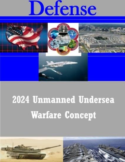 2024 Unmanned Undersea Warfare Concept
