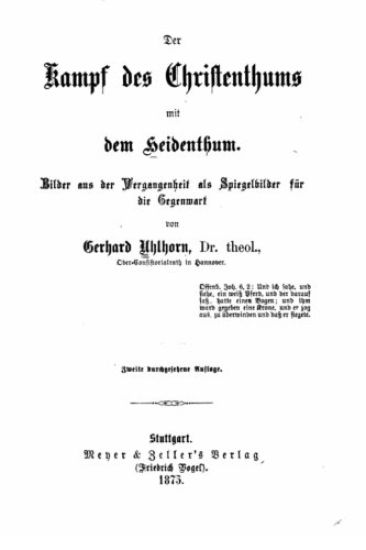 Der Kampf des Christenthums mit dem Heidenthum Bilder aus der Vergangenheit als Spiegelbilder für die Gegenwart