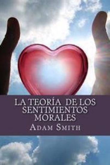La Teoría de los Sentimientos Morales