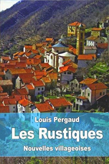 Les Rustiques: Nouvelles villageoises