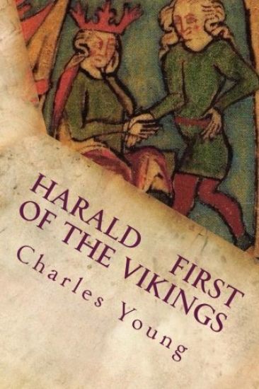 Harald First of the Vikings