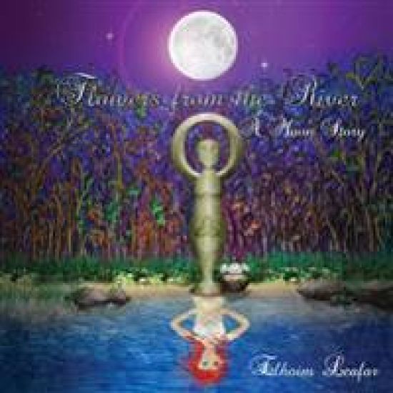 Flowers from the River: A Moon Story