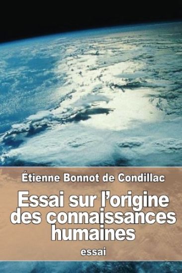 Essai sur l'origine des connaissances humaines