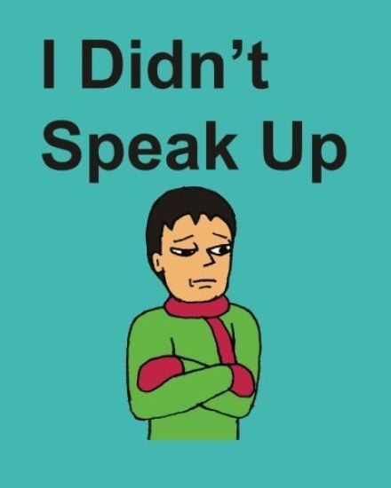 I Didn't Speak Up