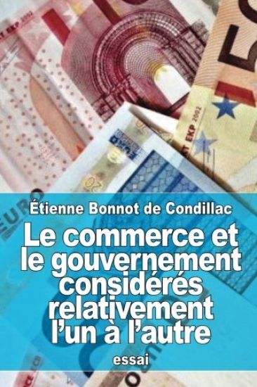 Le commerce et le gouvernement considérés relativement l'un à l'autre