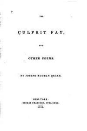 The Culprit Fay, And Other Poems