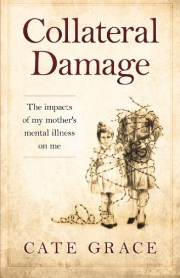 Collateral Damage: The impacts of my mother's mental illness on me