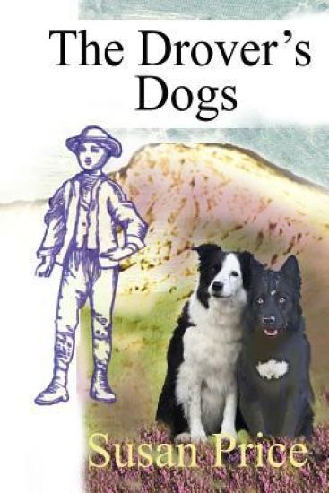 The Drover's Dogs – Susan Price, kirjan kansikuva