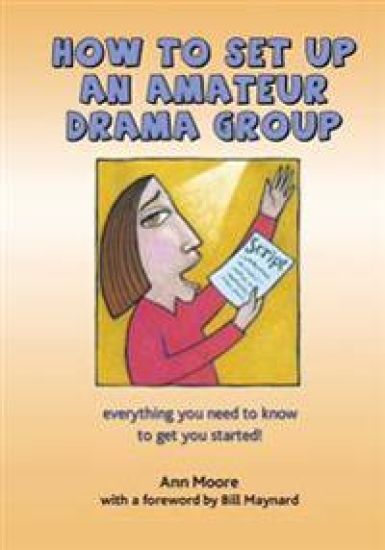 How to Set up an Amateur Drama Group