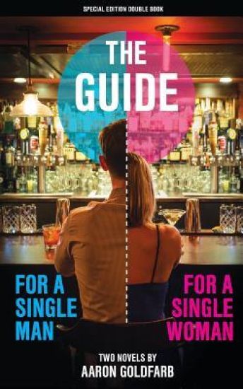 The Guides: Special Edition: The Guide for a Single Man & The Guide for a Single Woman