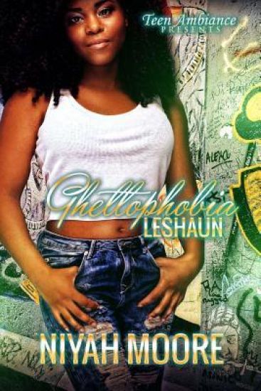 Ghettophobia: Leshaun
