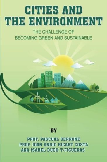 Cities and the Environment: The Challenge of Becoming Green and Sustainable