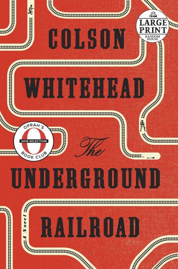 The Underground Railroad (Oprah's Book Club)