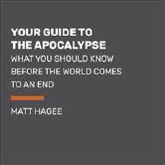 Your Guide to the Apocalypse
