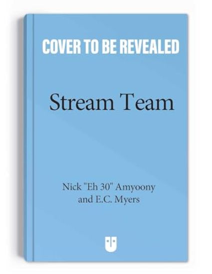 The Stream Team: Battle Squad Volume 1