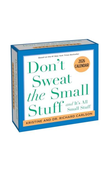 Don't Sweat the Small Stuff 2026 Day-to-Day Calendar – Kristine Carlson, kirjan kansikuva