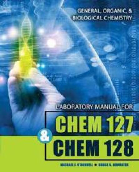 Chem 127 and Chem 128 - General Organic and Biological Chemistry