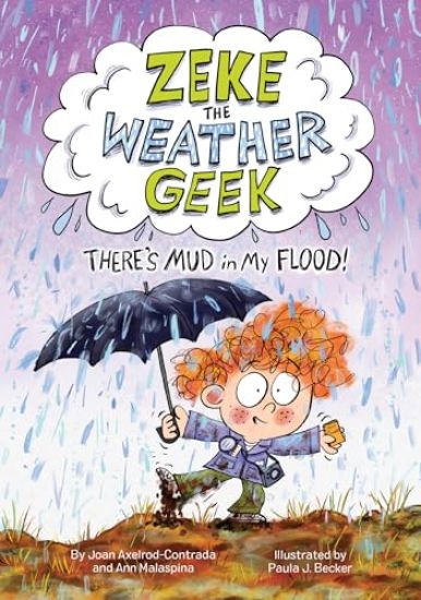 Zeke the Weather Geek: There's Mud in My Flood!