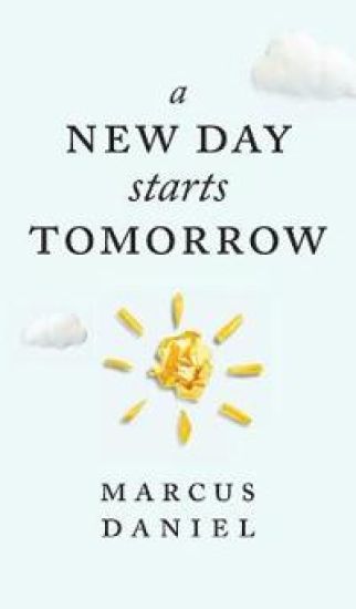 A New Day Starts Tomorrow