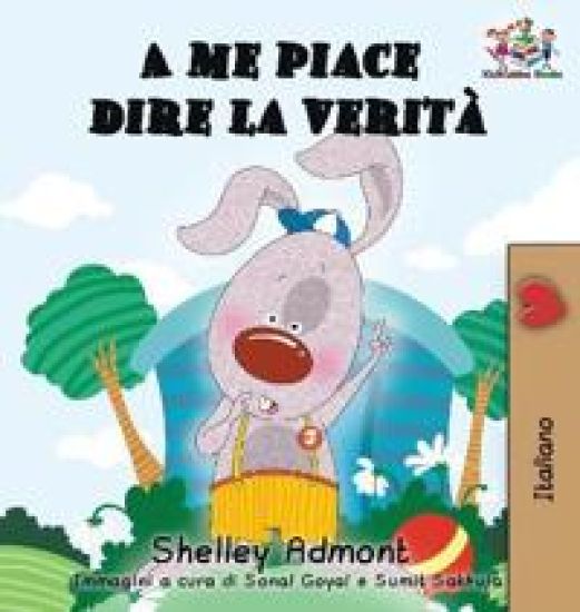 A me piace dire la verit? (Italian kids books)