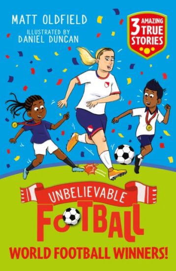 Unbelievable Football Short Colour Stories: World Football Winners