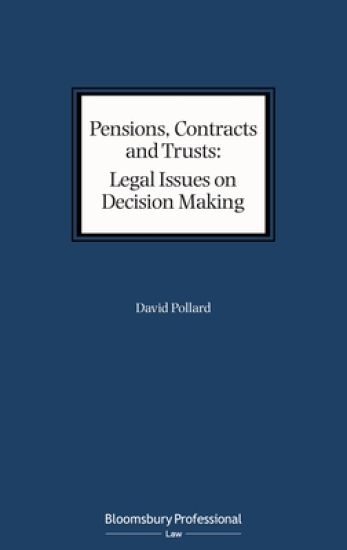 Pensions, Contracts and Trusts: Legal Issues on Decision Making
