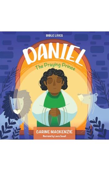 Daniel: The Praying Prince