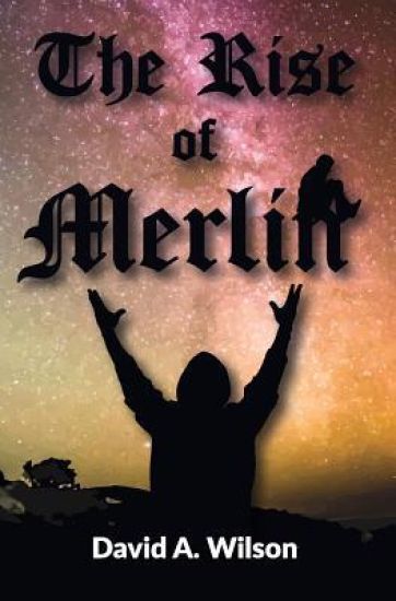 The Rise of Merlin