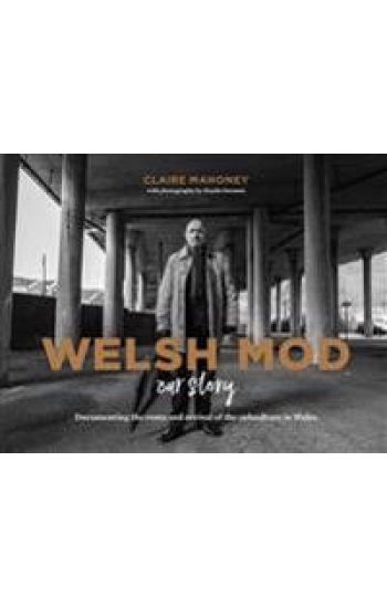 Welsh Mod: Our Story