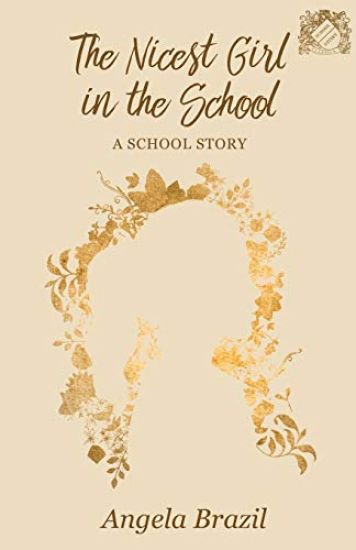 The Nicest Girl in the School – Angela Brazil, kirjan kansikuva
