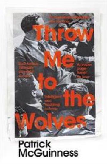 Throw Me to the Wolves – Patrick McGuinness, kirjan kansikuva