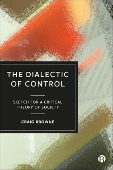 The Dialectic of Control